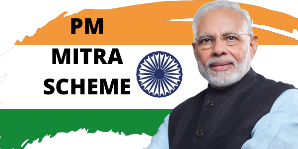 Mitra Scheme PM Mitra Yojana Government Scheme