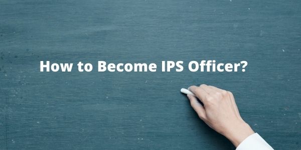 how-to-become-ips-officer-eligibility-qualification-age-limit