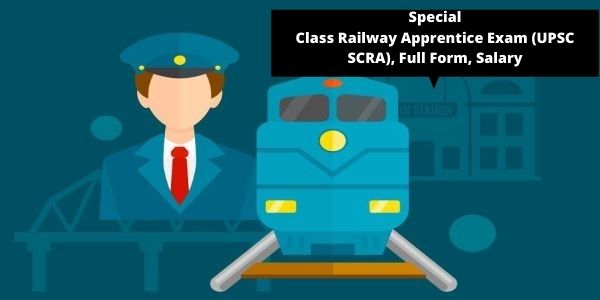 special-class-railway-apprentice-scra-exam-salary-full-form