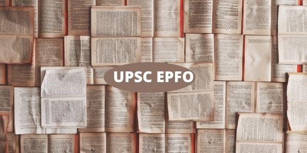 UPSC EPFO selection process details knw more here