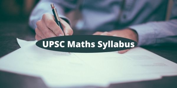 UPSC Maths Syllabus - Mathematics Optional Syllabus For IAS Exam