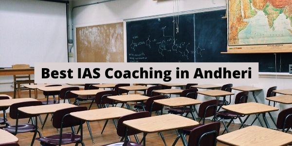 Get the full details of Best IAS Coaching in Andheri in our article.