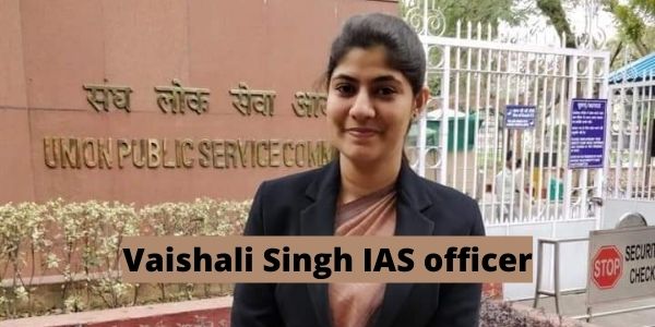  Get the details of Vaishali Singh IAS officer in the article. 