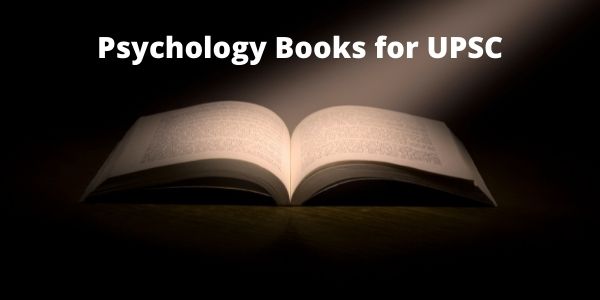 Know which are the Psychology Optional Books for UPSC exam in the article. 