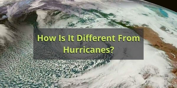 How is it different from hurricanes?