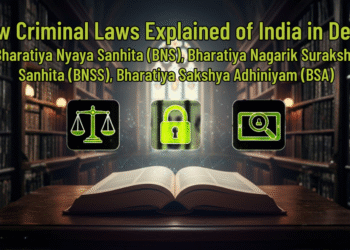 New Criminal Laws Explained of India in Depth