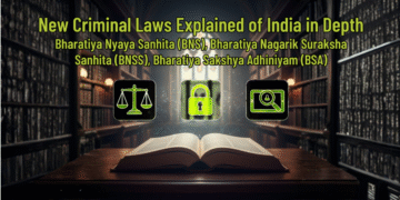 New Criminal Laws Explained of India in Depth
