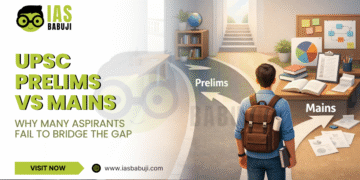 UPSC Prelims vs Mains