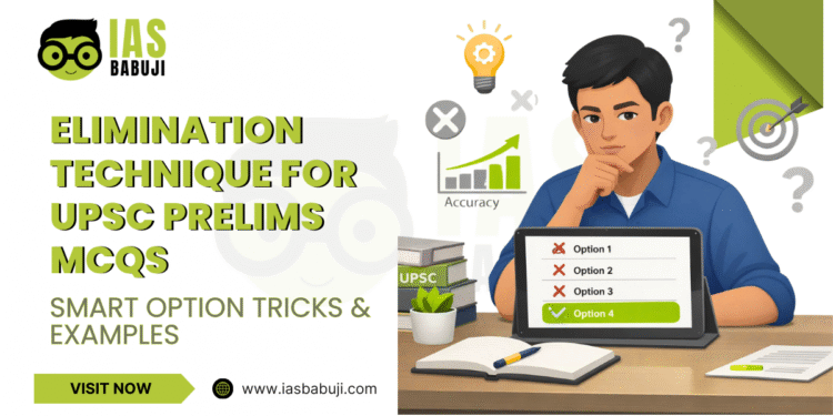 Elimination Technique for UPSC Prelims MCQs