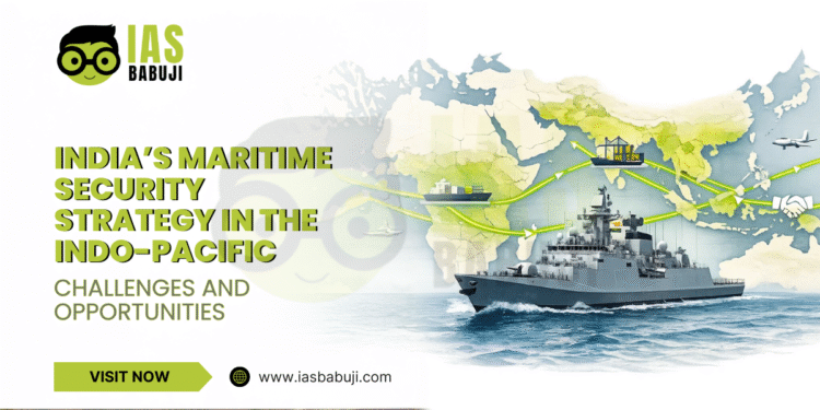 India’s Indo-Pacific Maritime Strategy