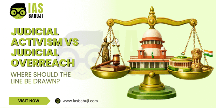 Judicial Activism vs Judicial Overreach