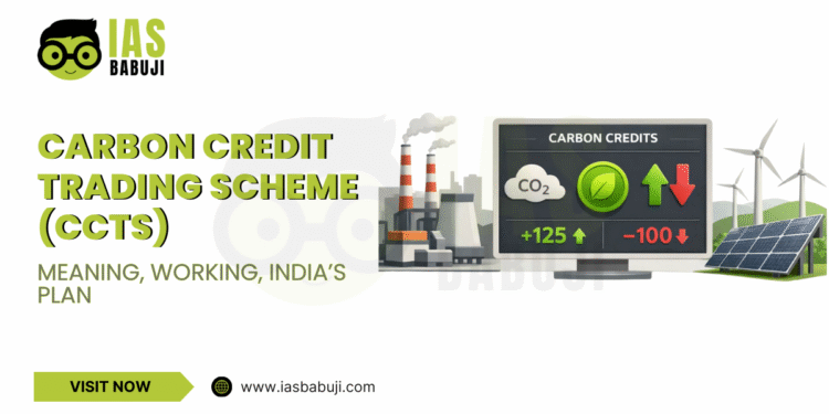 Carbon Credit Trading Scheme (CCTS)