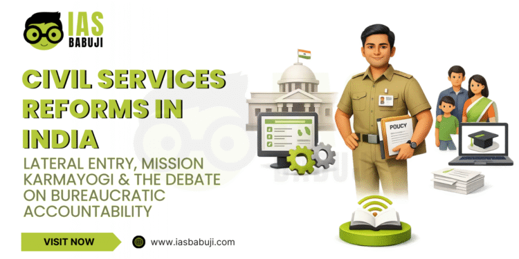 Civil Services Reforms in India